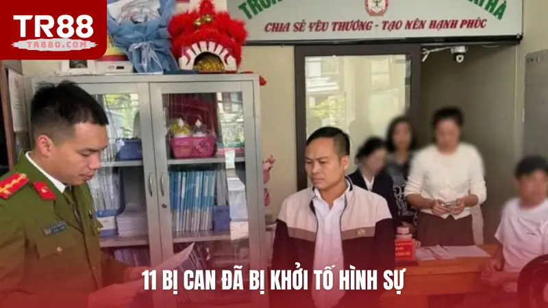 11 bị can đã bị khởi tố hình sự