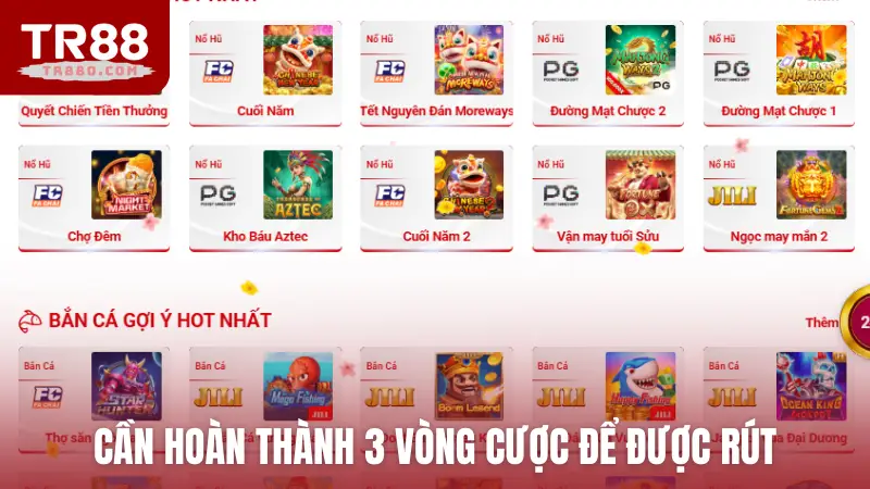 Cần hoàn thành 3 vòng cược để được rút