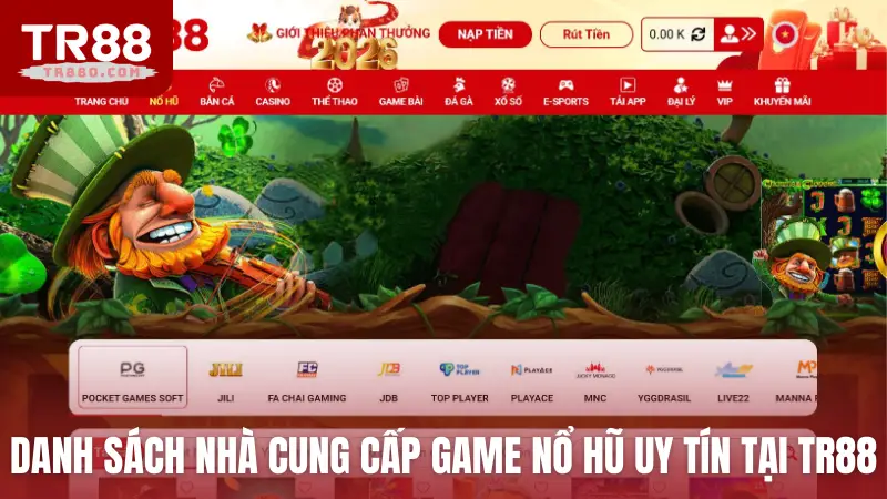 Danh sách nhà cung cấp game nổ hũ uy tín tại TR88