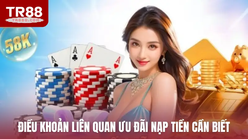 Điều khoản liên quan ưu đãi nạp tiền cần biết