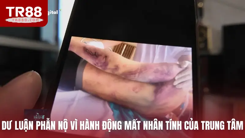 Dư luận phẫn nộ vì hành động mất nhân tính của trung tâm