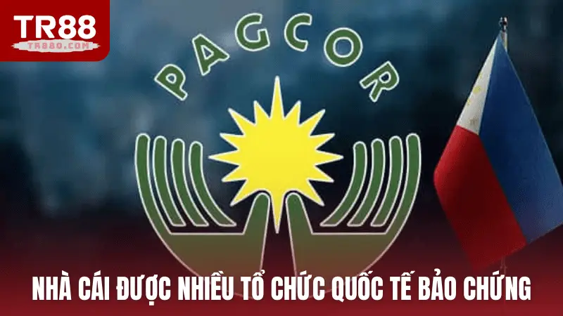 Nhà cái được nhiều tổ chức quốc tế bảo chứng