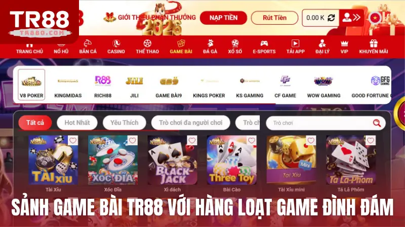 Sảnh game bài TR88 với hàng loạt tựa game đình đám