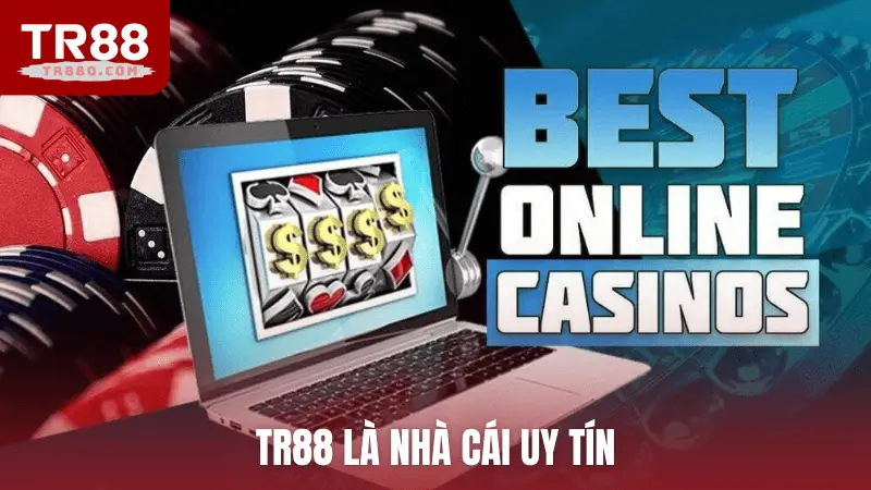 TR88 là nhà cái uy tín