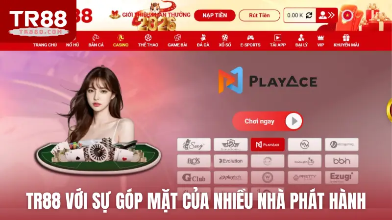 TR88 với sự góp mặt của nhiều nhà phát hành casino
